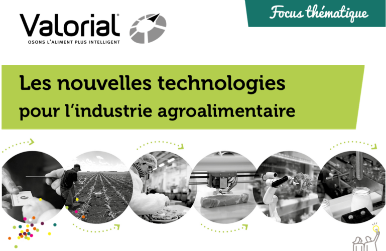Focus Nouvelles technologies pour l'industrie agroalimentaire