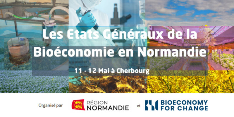 Etats Généraux de la Bioéconomie en Normandie