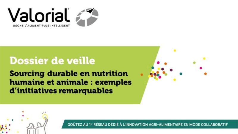 Dossier de veille - Sourcing durable nuton humaine et animale