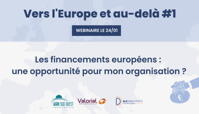 Vers l'Europe et au delà - Webinaire Agri Sud-Ouest Innovation & Valorial